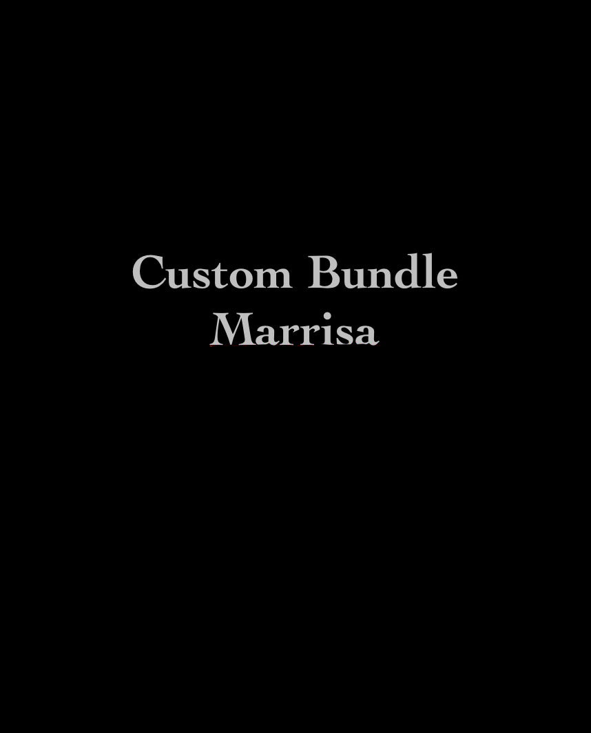 Custom Bundle- Marrisa